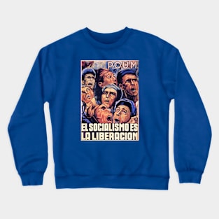 El Socialismo es la Liberacion Crewneck Sweatshirt